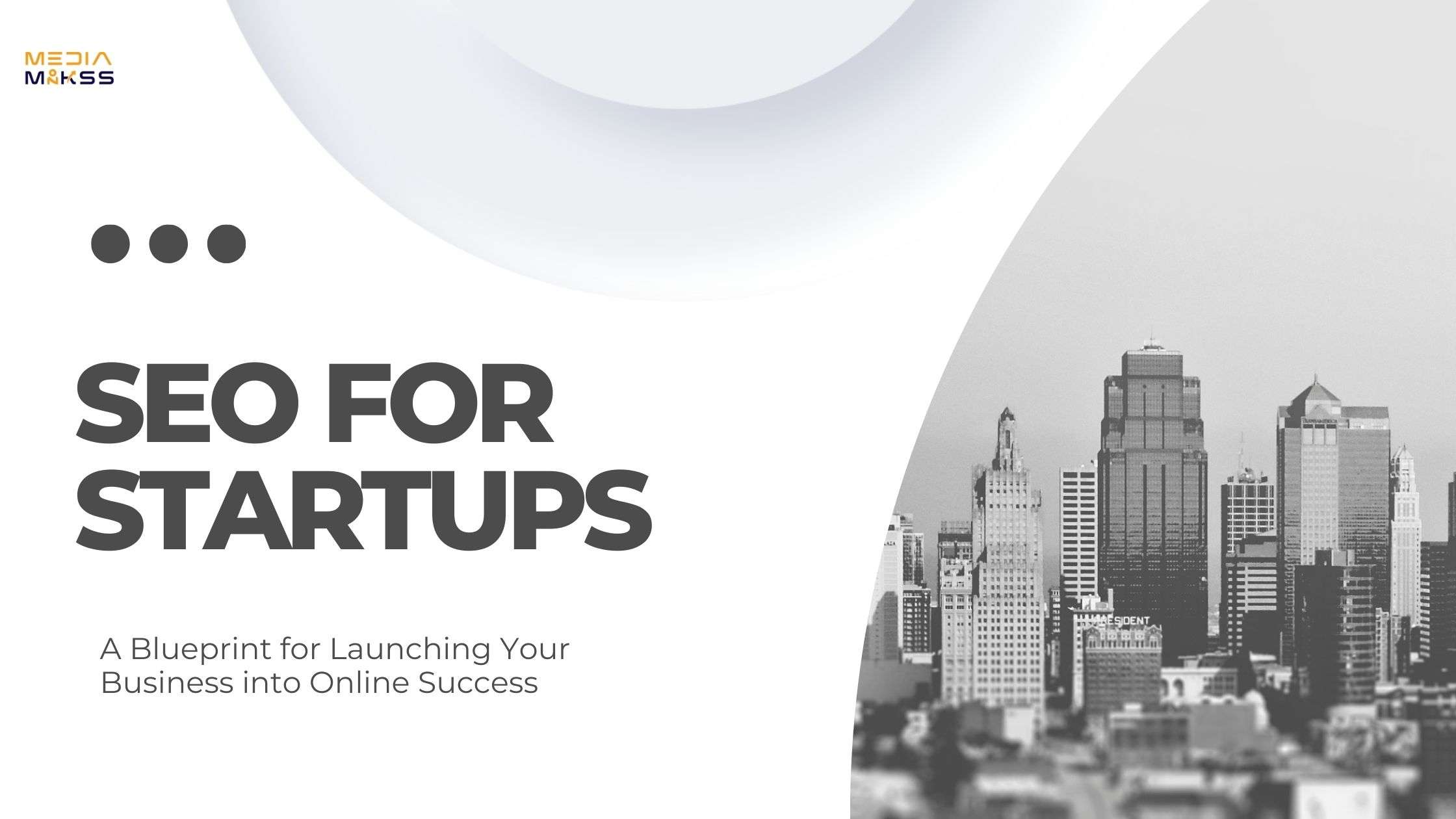 SEO for Startups: A Blueprint for Launching Your Business into Online Success