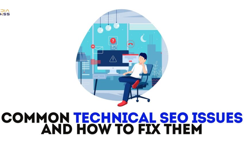 Common Technical SEO Issues and How to Fix Them