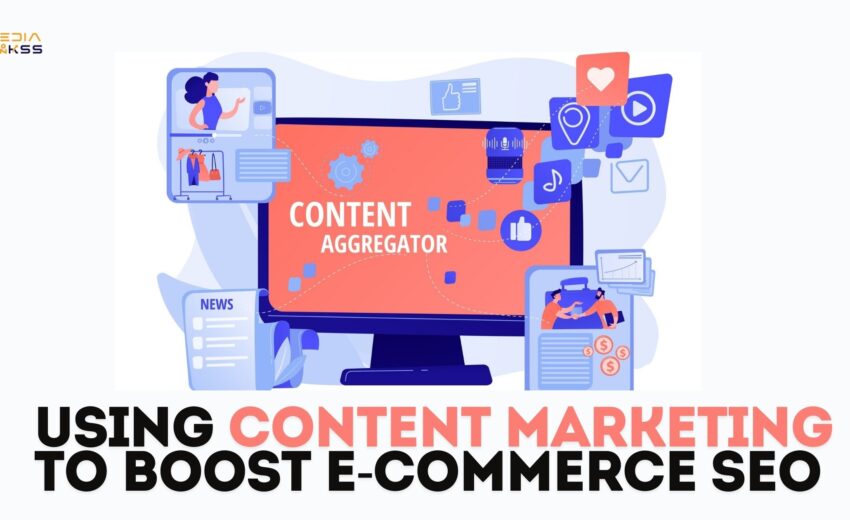 Using Content Marketing to Boost E-commerce SEO