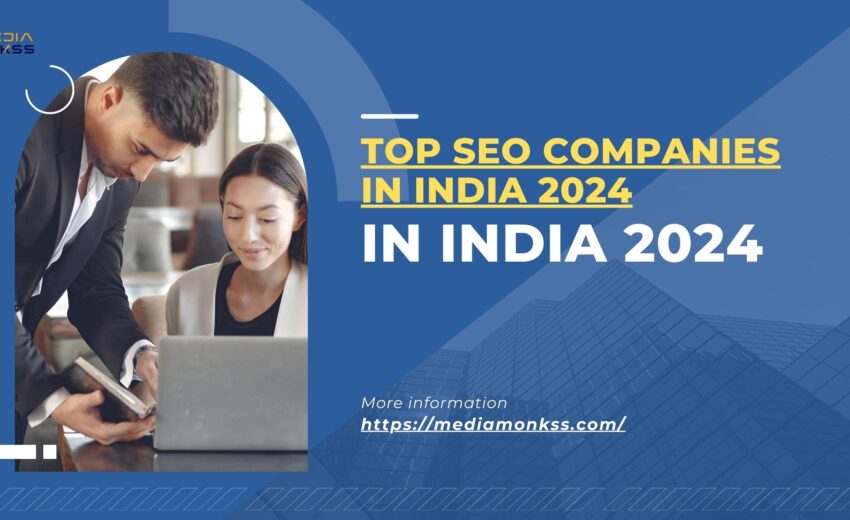 Top SEO Companies in India 2024 – Media Monkss